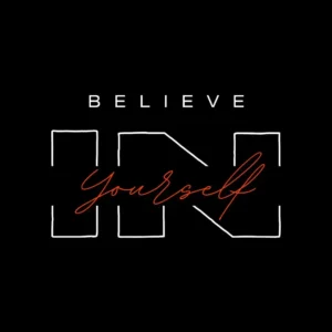 Believe In Yourself - Image 4